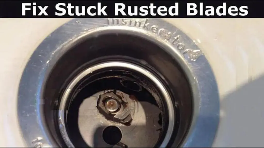 Stuck Rusted garbage disposal loose blades