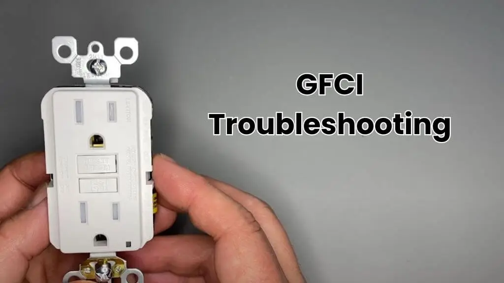 GFCI Troubleshooting