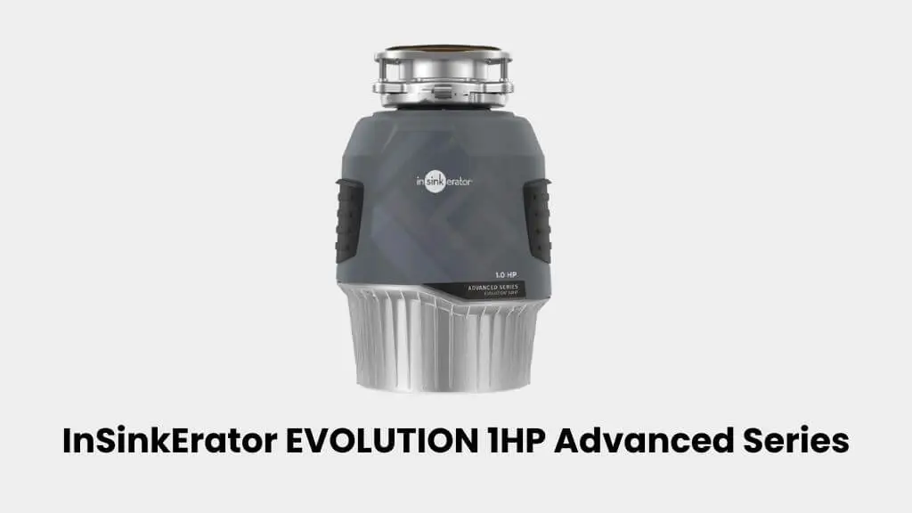 INSINKERATOR EVOLUTION 1 HP GARBAGE DISPOSAL