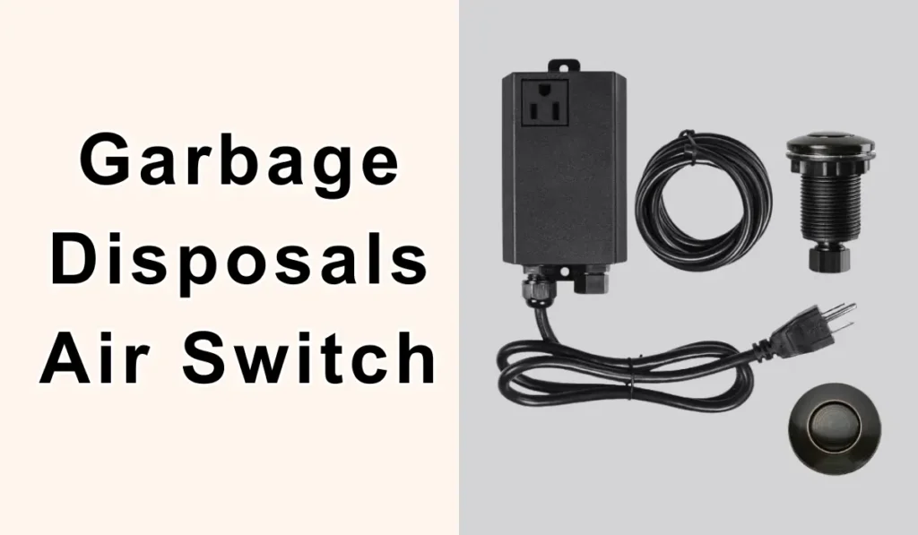 Garbage Disposals Air Switch