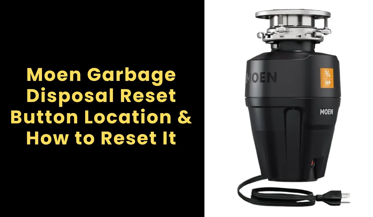 Moen Garbage Disposal Reset Button Location & How to Reset It