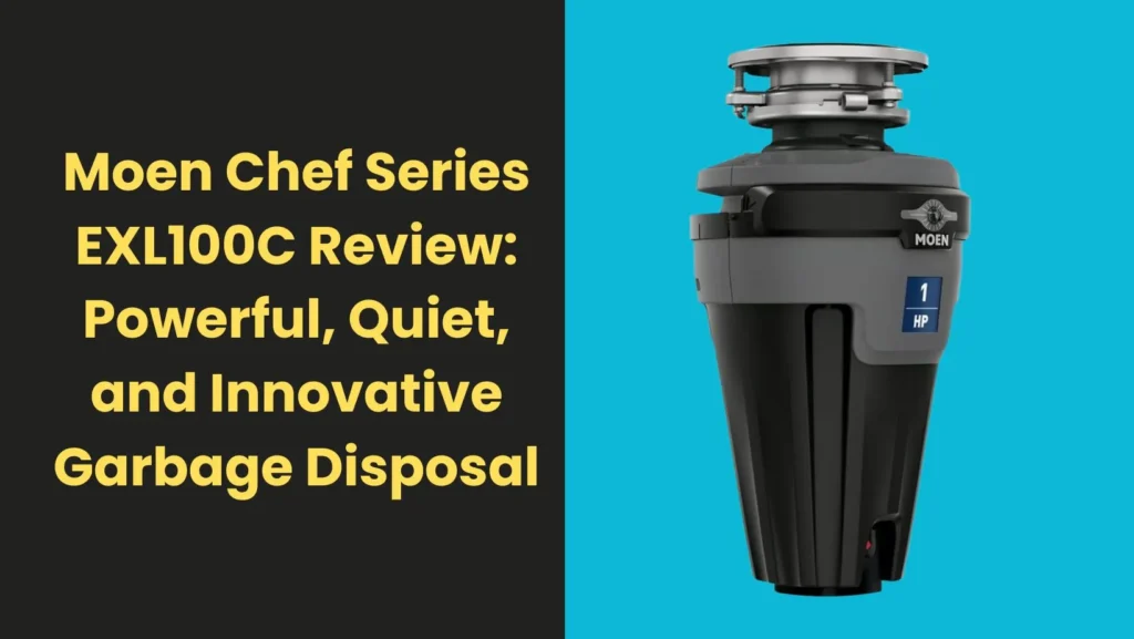 Moen Chef Series EXL100C Review