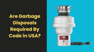 Are Garbage Disposals Required By Code in USA?