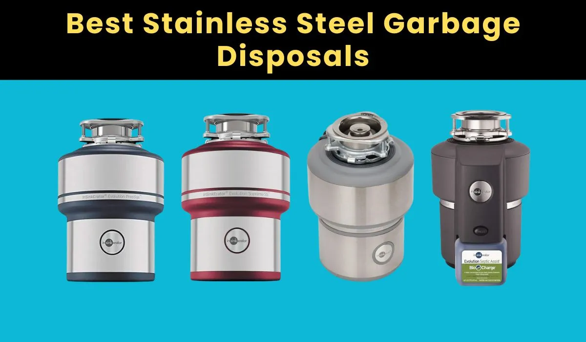 Best Stainless Steel Garbage Disposals