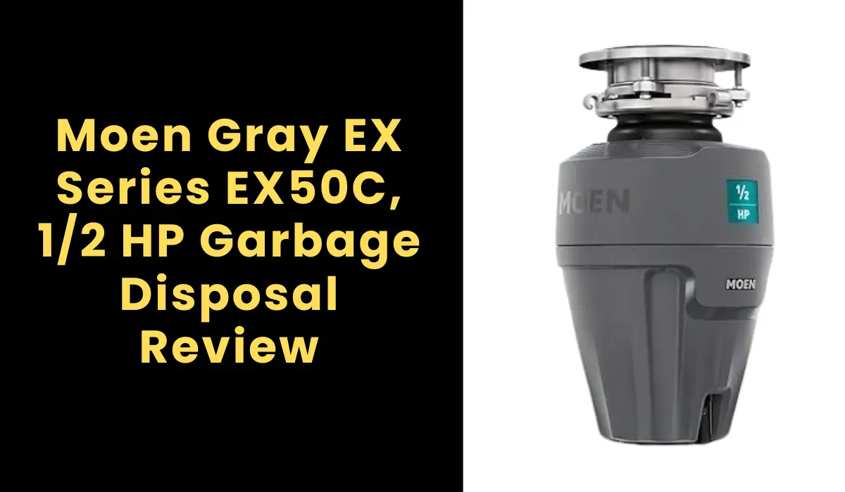 Moen Gray EX Series EX50C, 1/2 HP Garbage Disposal Review