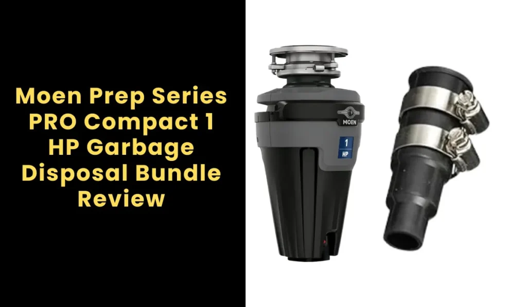Moen Prep Series PRO Compact 1 HP Garbage Disposal Bundle Review