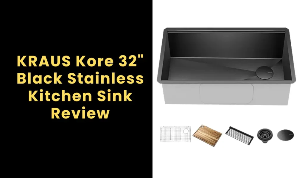 KRAUS Kore 32" Black Stainless Kitchen Sink Review